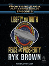 Imagen de portada para Liberty and Truth, Peace and Prosperity